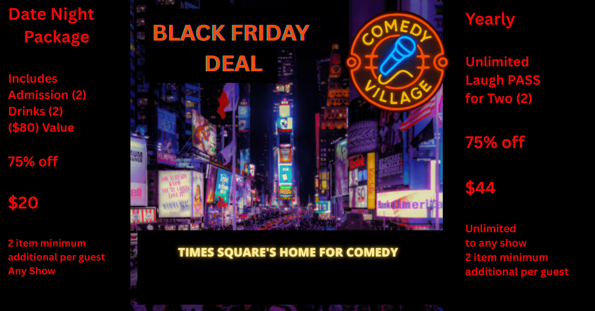 banner image for: Comedy Village Releases Black Friday 2025 Deals With $20 NYC Laugh Pack and $44 Unlimited Laughs Pass VIP