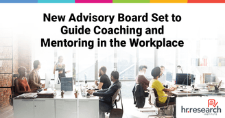 banner image for: HR.com Appoints Industry Leaders to Advisory Board to Shape the Future of Coaching and Mentoring for 2025